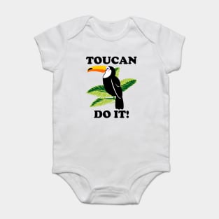 Toucan Do It - funny slogan Baby Bodysuit